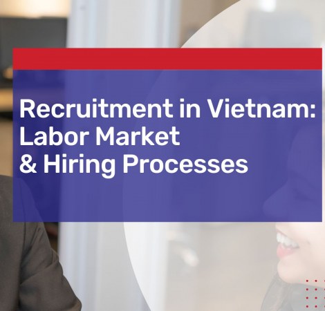 Labor & Recruitment in Vietnam