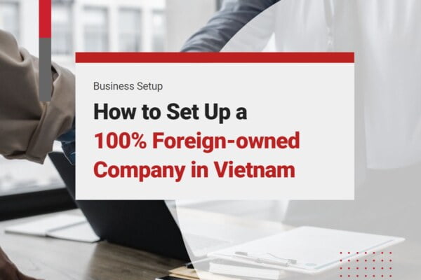 set up foreign owned company vietnam