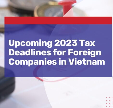 2023 vietnam tax deadlines