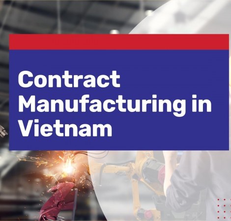 Contract Manufacturing Vietnam