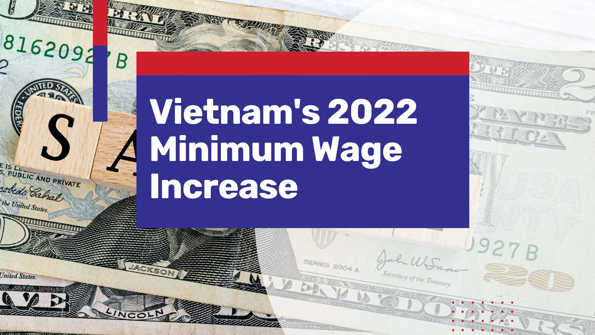 Vietnam’s Minimum Wage to see 6% Increase from July 2022
