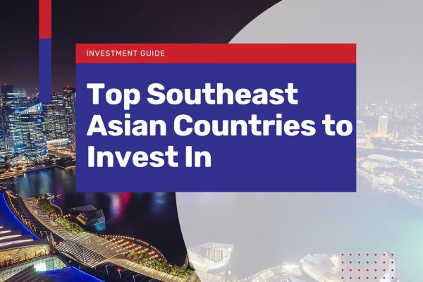 investment guide to southeast asia