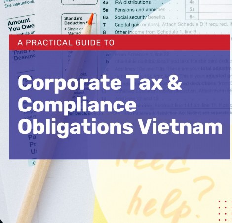 complete guide corporate tax compliance obligations vietnam