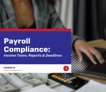 Payroll Compliance: Income Taxes, Reports & Deadlines